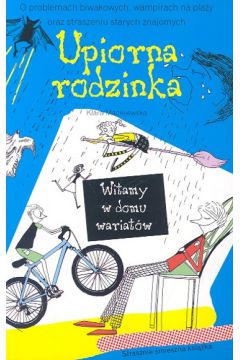 Upiorna rodzinka Witamy w domu wariat�w - Maciejewska Klara - Klara Maciejewska