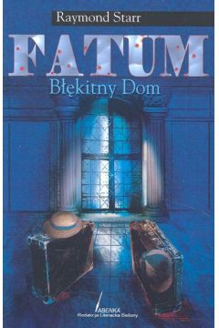 Fatum. B��kitny dom - Starr Raymond - Starr Raymond