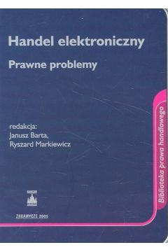 Handel elektroniczny - Bart Janusz, Ryszard Markiewicz
