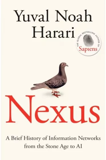 Nexus. A Brief History of Information Networks from the Stone Age to AI wer. angielska - Yuval Noah Harari