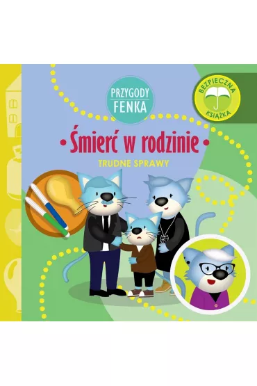 Przygody Fenka. Trudne sprawy. �mier� w rodzinie - Dominika  Ga�ka