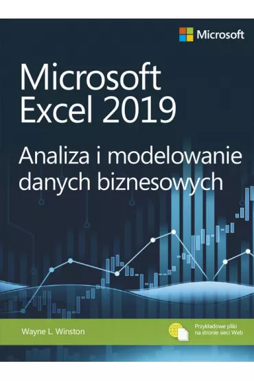 Microsoft Excel 2019. Analiza i modelowanie danych biznesowych - Winston L. Wayne