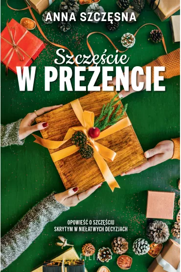 Szczcie w prezencie - Anna Szczsna