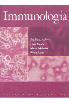 Immunologia - Go��b Jakub,  Jak�bisiak Marek, Lasek Witold - Jakub Go��b, Marek Jak�bisiak, Witold Lasek