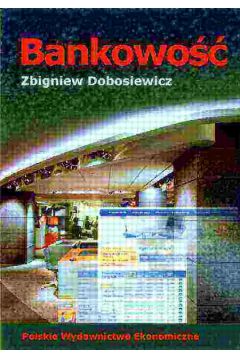 Bankowo�� - Dobosiewicz Zbigniew - Zbigniew Dobosiewicz