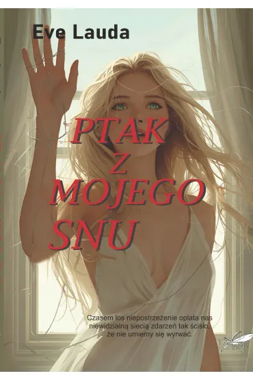 Ptak z mojego snu - Eve Lauda