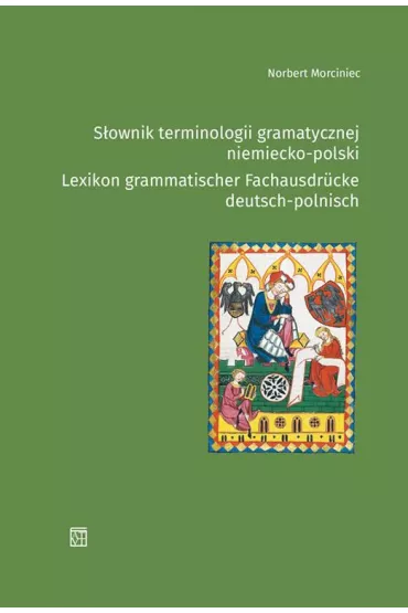 S�ownik terminologii gramatycznej niemiecko-polski / Lexikon grammatisher Fachausdrucke deutsch-polnisch - Norbert Morciniec