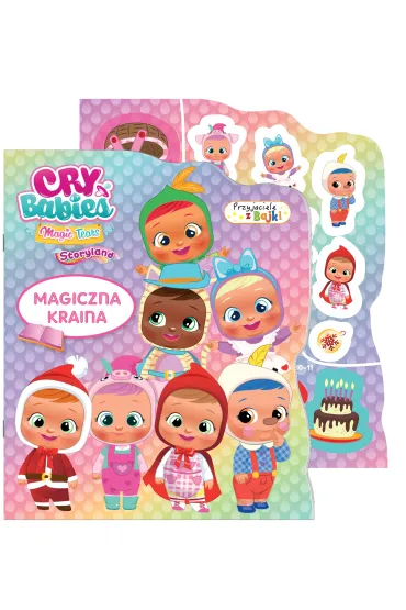 Magiczna kraina. Cry babies. Przyjaciele z bajek