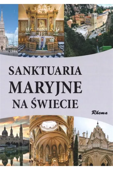 Sanktuaria Maryjne na �wiecie (szare) - Adam Dylewski