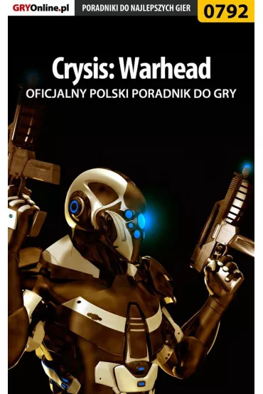 eBook Crysis: Warhead - poradnik do gry pdf epub - Jacek Stranger Ha�as