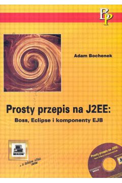 Prosty przepis na J2EE - Adam Bochenek