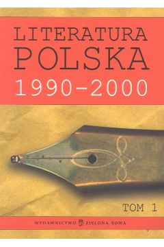 Literatura Polska 1990-2000 T I - Krystyna Pietrych, Tomasz Cie�lak, Krystyna Red Pietrych
