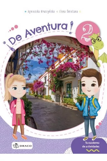 De Aventura 2. Zeszyt �wicze� - Agnieszka Kruszy�ska, Ilona  �mietana