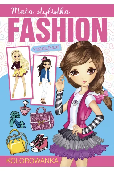 Ma�a stylistka. Fashion