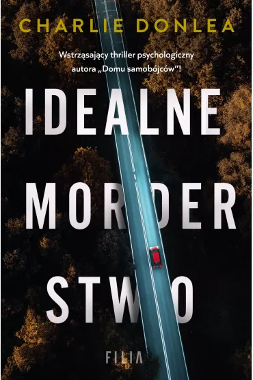 Idealne morderstwo - Charlie Donlea