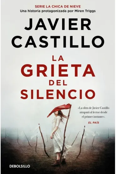 La grieta del silencio - Javier Castillo