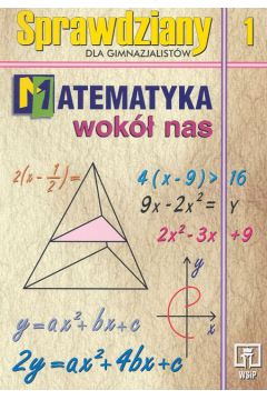 Matematyka wok� nas 1 Sprawdziany - Duvnjak Ewa, Kokiernak-Jurkiewicz Ewa - Ewa Duvnjak, Ewa Kokiernak-Jurkiewicz