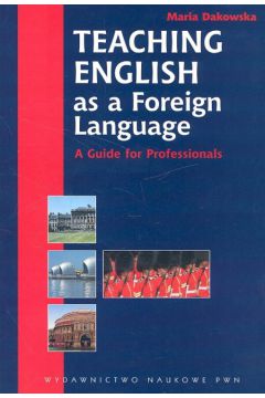 Teaching English as a Foreign Language - Dakowska Maria - Maria Dakowska