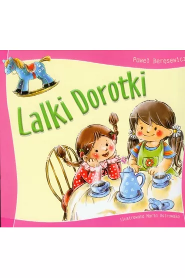 Lalki Dorotki - Pawe� Ber�sewicz