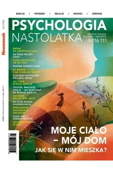 Newsweek Extra 4/2024 Psychologia nastolatka
