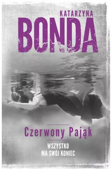 Czerwony Paj�k. Cztery �ywio�y Saszy Za�uskiej. Tom 4 - Katarzyna Bonda