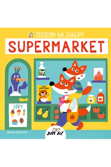 Idziemy na zakupy. Supermarket - Nastja Holtfreter