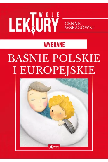 Wybrane ba�nie polskie i europejskie. Twoje lektury
