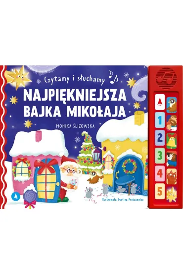 Najpi�kniejsza bajka Miko�aja. Czytamy i s�uchamy - Monika  �lizowska