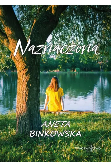 Naznaczona - Aneta  Binkowska