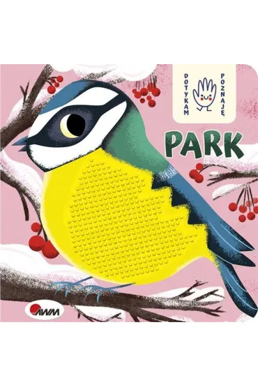 Pakiet Dotykam, poznaj�: ��ka, Las, Park