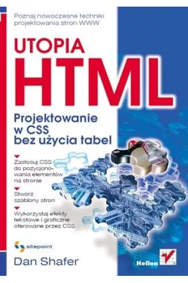 Utopia HTML. Projektowanie w CSS bez u�ycia tabel - Dan Shafer - Dan Shafer