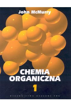 Chemia organiczna cz. 1 - McMurry John - John McMurry