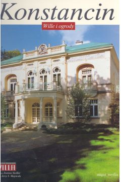 Konstancin Wille i ogrody - Majewski Jerzy S.