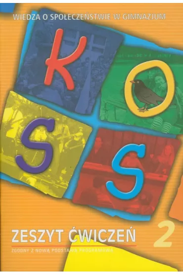 KOSS. Wiedza o spo�ecze�stwie GIM. �wiczenia cz�� 2 (2011)