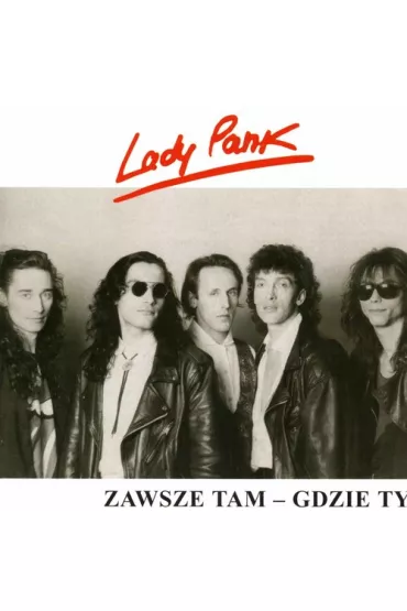 CD Lady Pank Zawsze Tam Gdzie Ty - Lady Pank