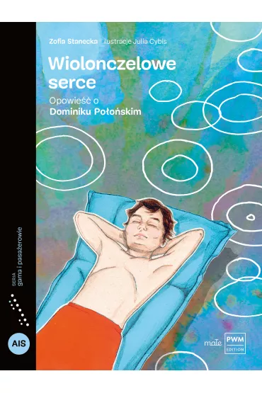 Wiolonczelowe serce - Zofia Stanecka, Julia Cybis