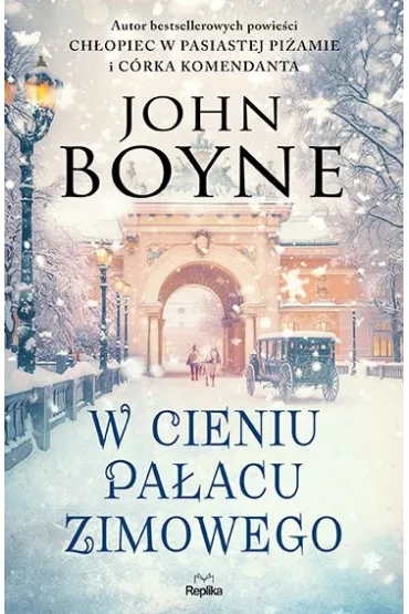 W cieniu Pa�acu Zimowego - John Boyne