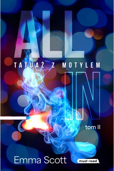 Tatua� z motylem. Dylogia All in. Tom 2 - Emma Scott