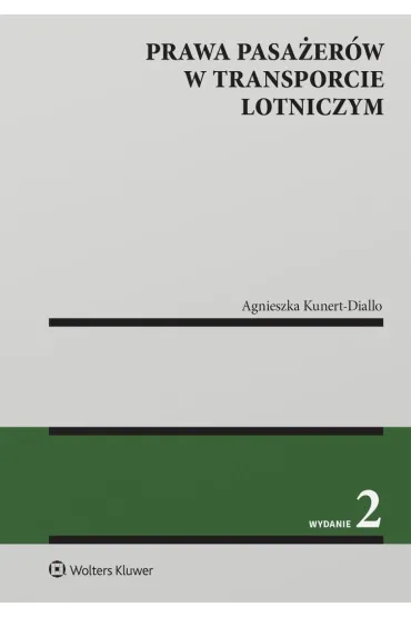 Prawa pasa�er�w w transporcie lotniczym - Agnieszka Kunert-Diallo