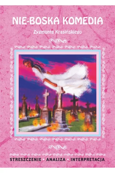 eBook Nie-Boska komedia Zygmunta Krasi�skiego pdf - Joanna Olejnik