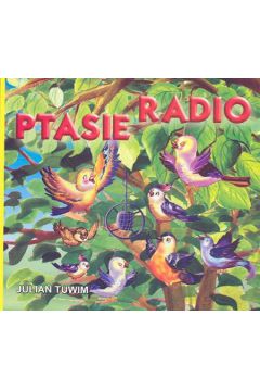 Ptasie radio - Tuwim Julian