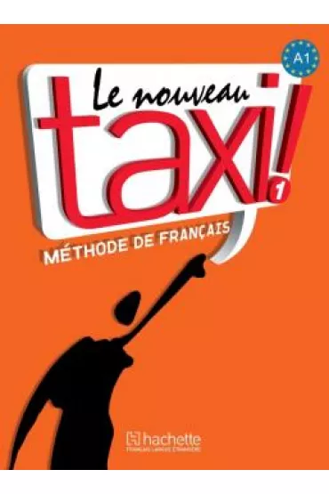 Le Nouveau Taxi! 1. Podr�cznik - Guy Capelle, Robert Menand