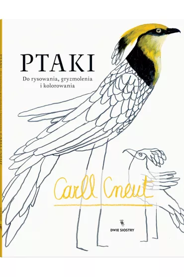 Ptaki - Carll Cneut