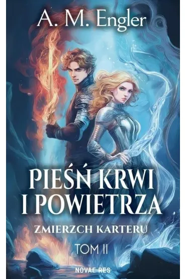 Zmierzch Karteru. Pie�� Krwi i Powietrza. Tom 2 - A. M. Engler