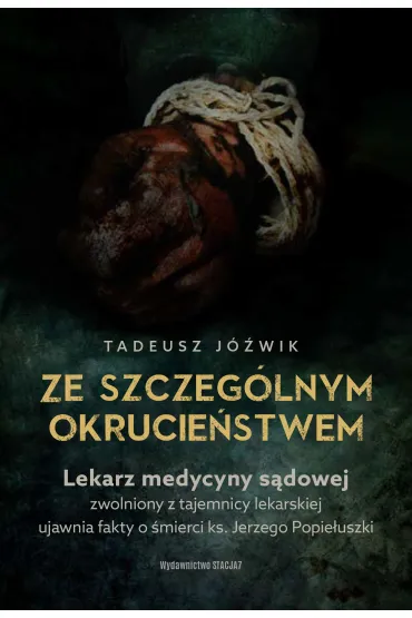 Ze szczeg�lnym okrucie�stwem - Tadeusz  J�wik