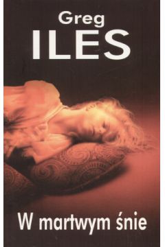 W martwym �nie - Greg Iles
