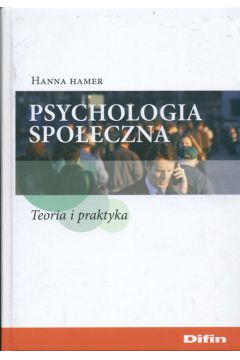 Psychologia spo�eczna - Hamer Hanna - Hanna Hamer