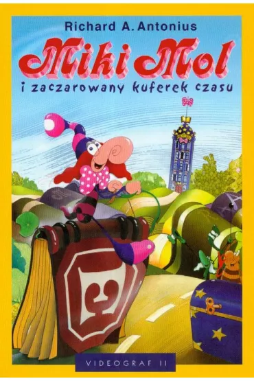 Miki mol I zaczarowany kuferek czasu - Richard A. Antonius