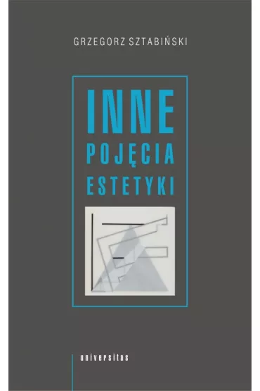 Inne poj�cia estetyki - Grzegorz Sztabi�ski