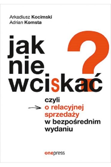 Jak nie wciskać?